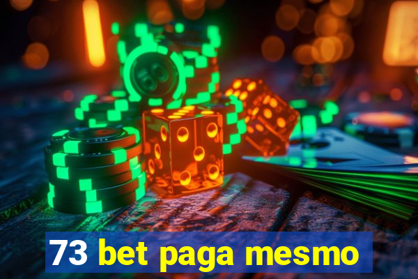 73 bet paga mesmo